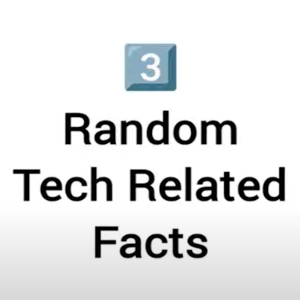 Three Random Tech-Related Facts
