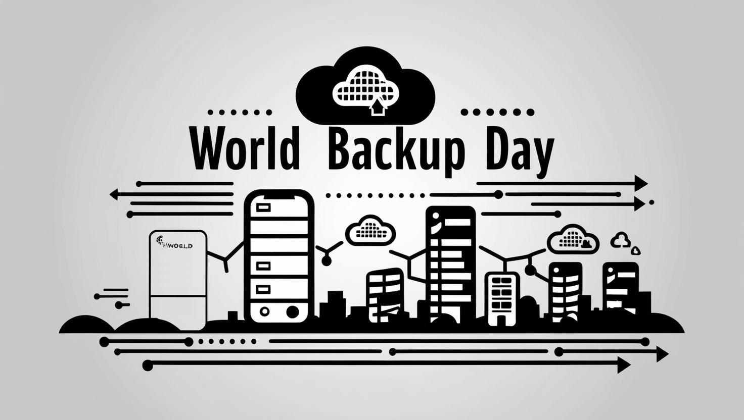 Today’s World Backup Day: A Reminder on History & Importance of Data Protection